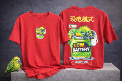 🔋🦜 Low Battery T-shirt – Need Fuel