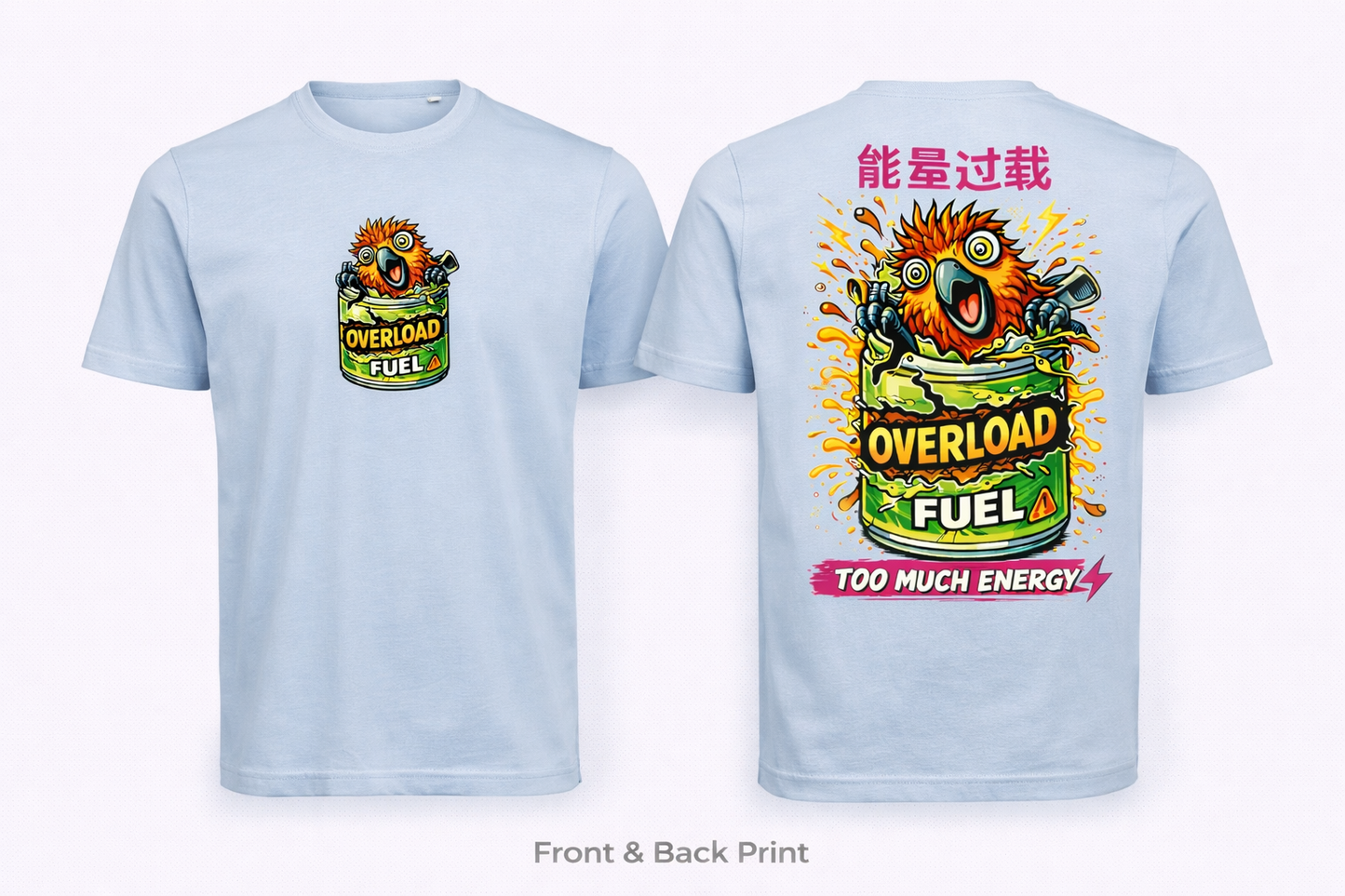 ⚡ Overload Fuel T-shirt – Too Much Energy